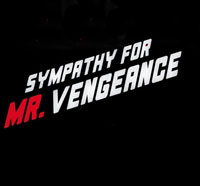 Sympathy for Mr. Vengeance