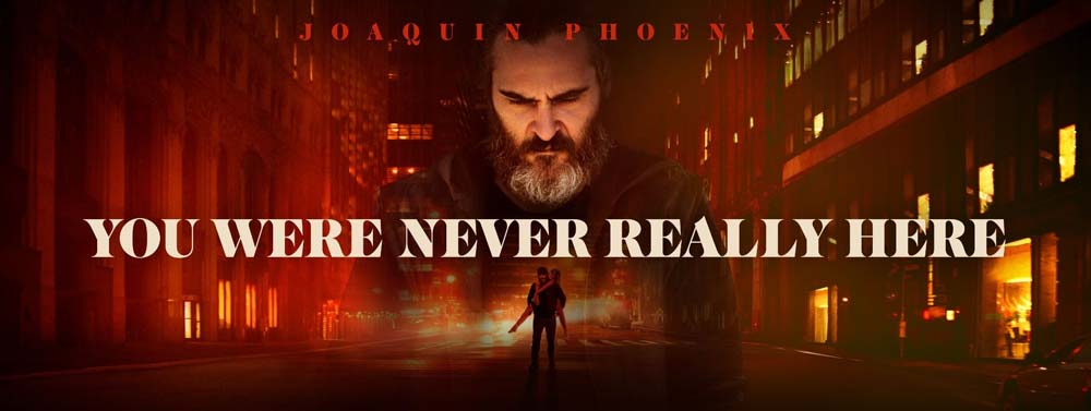 You Were Never Really Here (5/6)