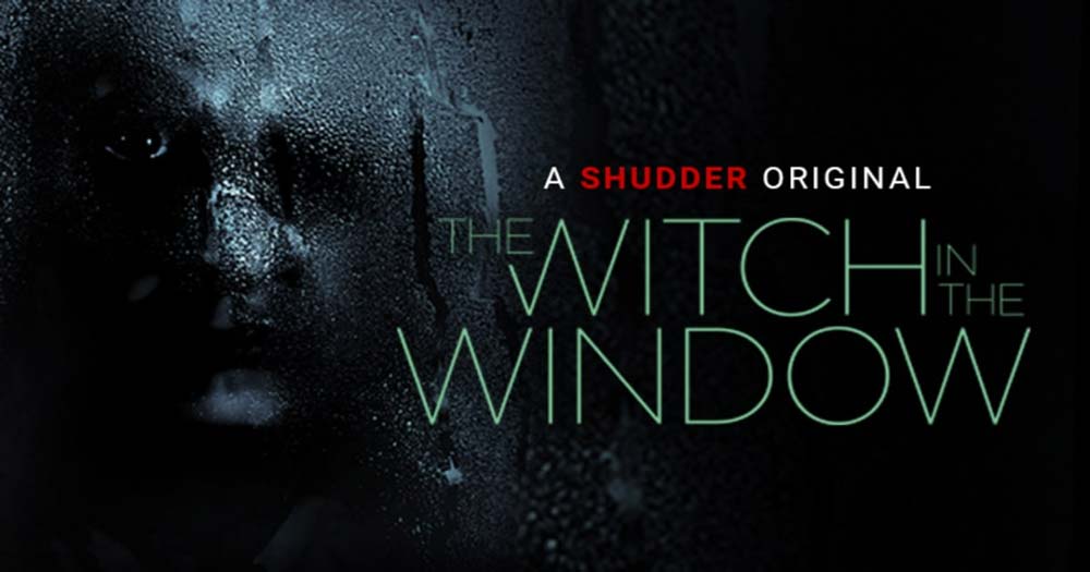 The Witch in the Window (2018)