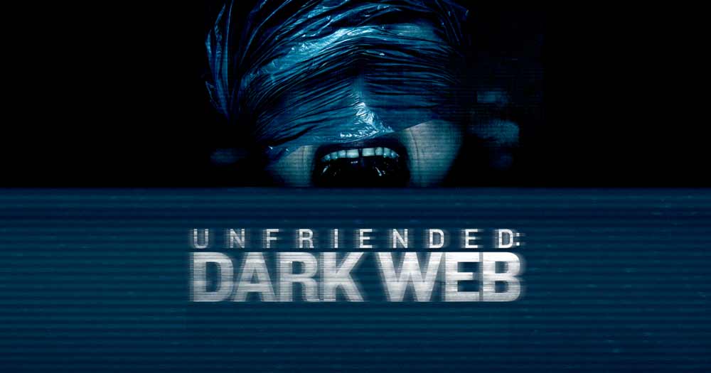 Unfriended: Dark Web (4/6)