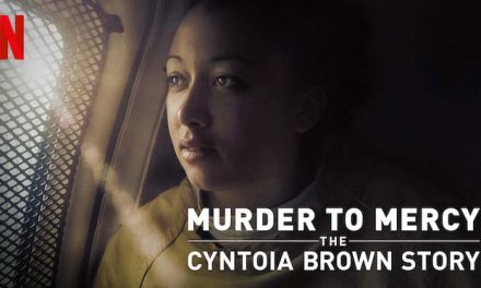 Murder to Mercy: The Cyntoia Brown Story – Netflix anmeldelse (4/6)