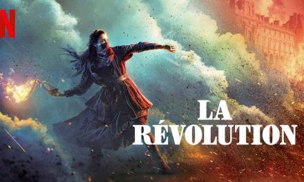 La Révolution – Netflix anmeldelse