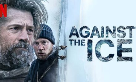 Against the Ice – Netflix anmeldelse (4/6)