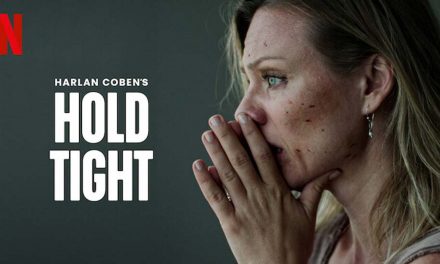 Hold Tight – Netflix anmeldelse
